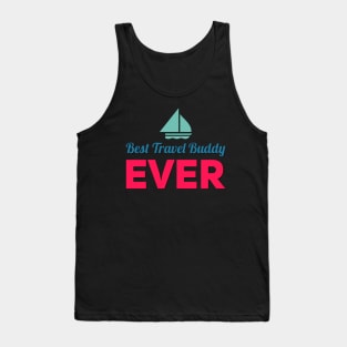 Best travel buddy ever Tank Top